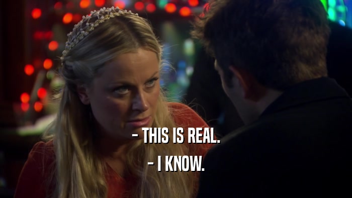 - THIS IS REAL. - I KNOW. 