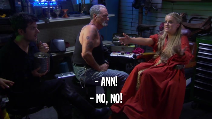 - ANN! - NO, NO! 