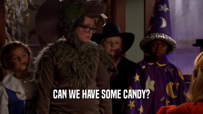 CAN WE HAVE SOME CANDY?  