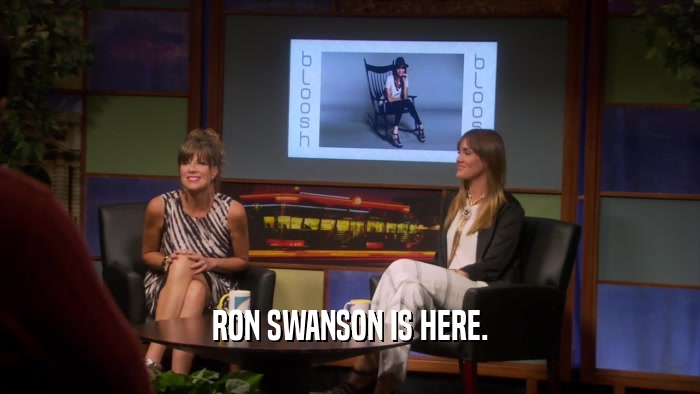 RON SWANSON IS HERE.  