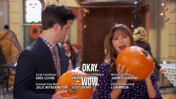 - OKAY. - WOW. 