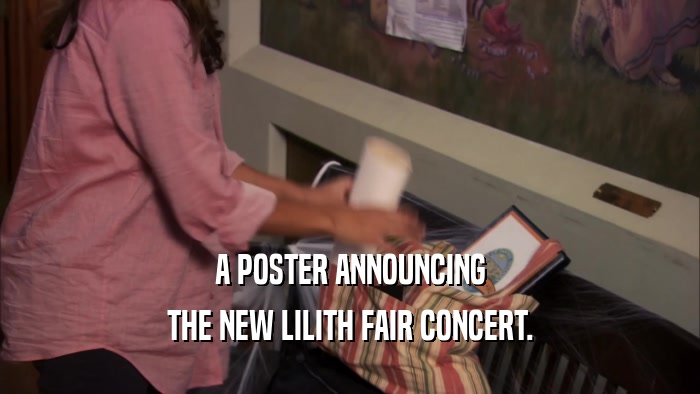 A POSTER ANNOUNCING THE NEW LILITH FAIR CONCERT. 