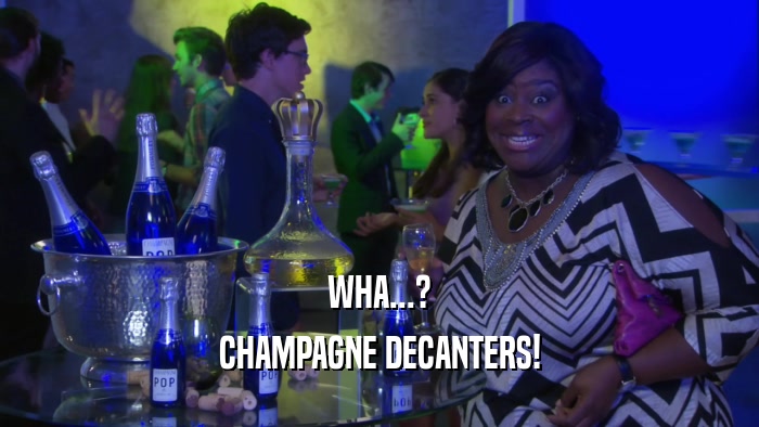 WHA...? CHAMPAGNE DECANTERS! 
