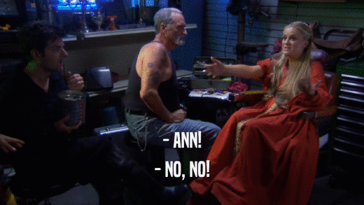 - ANN! - NO, NO! 