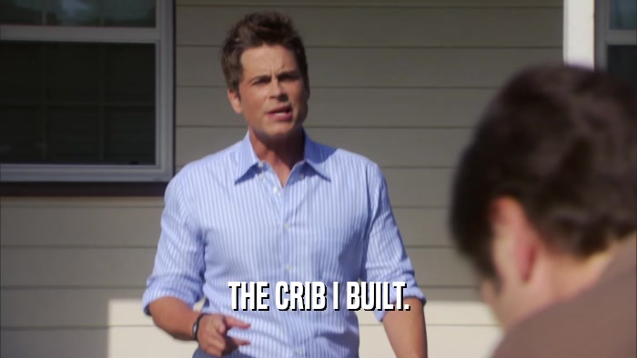 THE CRIB I BUILT.  