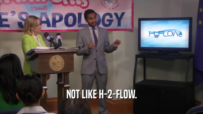 NOT LIKE H-2-FLOW.  