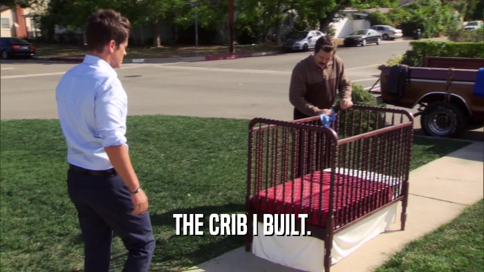 THE CRIB I BUILT.  
