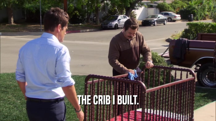 THE CRIB I BUILT.  
