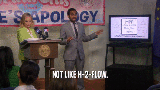 NOT LIKE H-2-FLOW.  