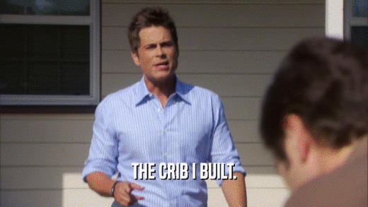 THE CRIB I BUILT.  