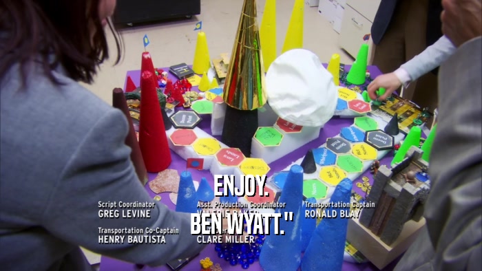 ENJOY. BEN WYATT.
