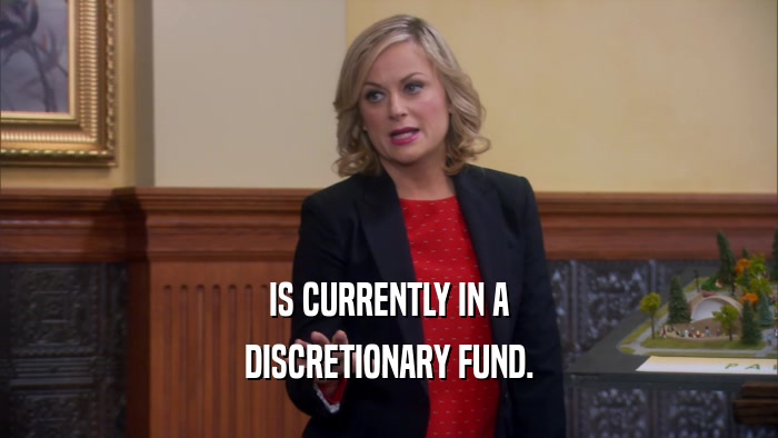 IS CURRENTLY IN A DISCRETIONARY FUND. 