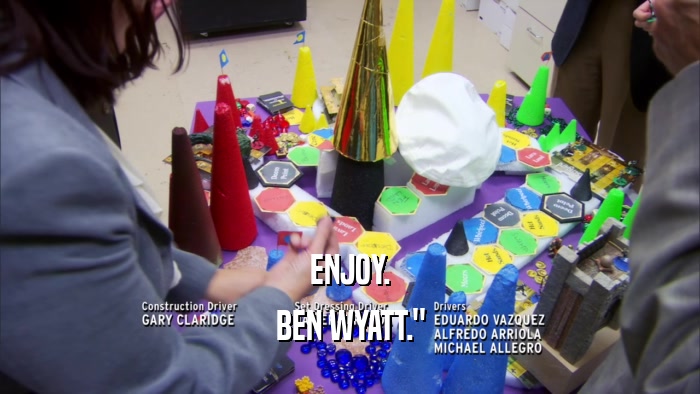 ENJOY. BEN WYATT.