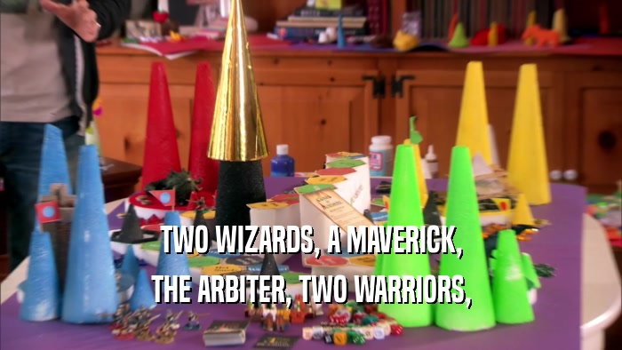 TWO WIZARDS, A MAVERICK, THE ARBITER, TWO WARRIORS, 