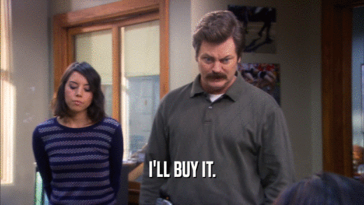 I'LL BUY IT.  