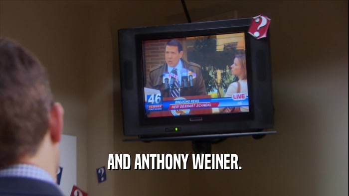 AND ANTHONY WEINER.  