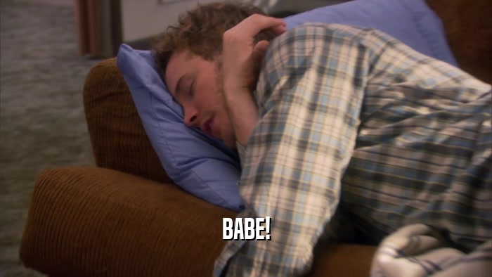 BABE!  