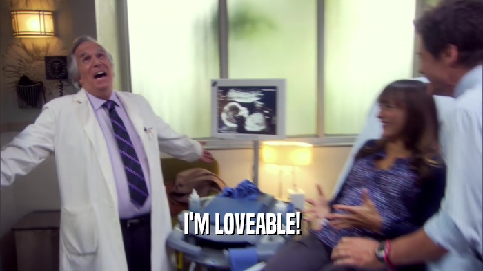 I'M LOVEABLE!  