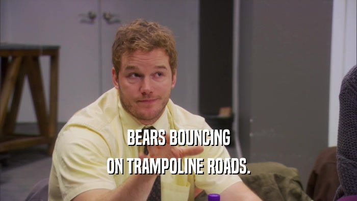 BEARS BOUNCING ON TRAMPOLINE ROADS. 