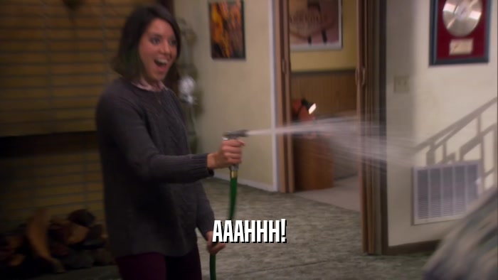 AAAHHH!  