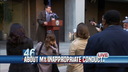 ABOUT MY INAPPROPRIATE CONDUCT.  