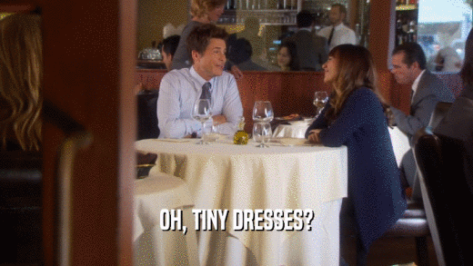 OH, TINY DRESSES?  