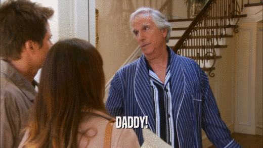 DADDY!  