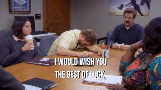 I WOULD WISH YOU THE BEST OF LUCK, 