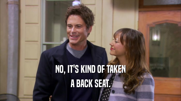 NO, IT'S KIND OF TAKEN A BACK SEAT. 