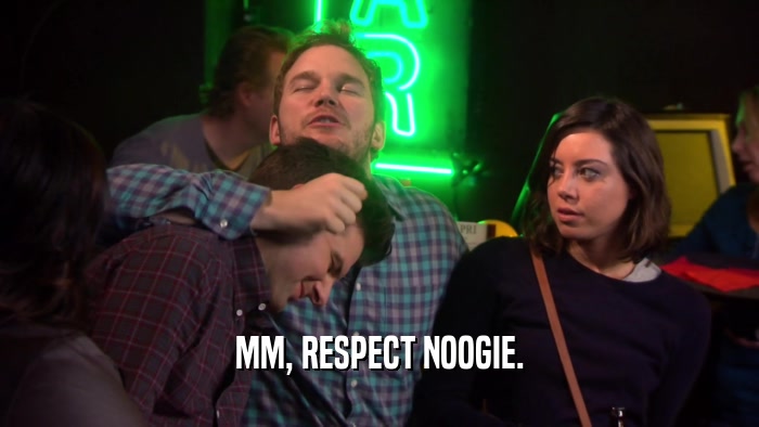 MM, RESPECT NOOGIE.  