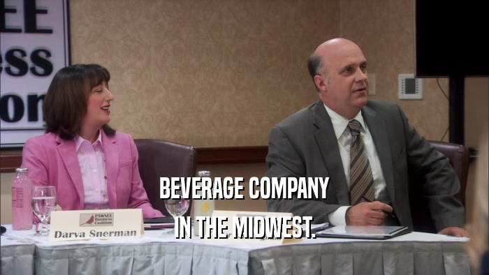 BEVERAGE COMPANY IN THE MIDWEST. 