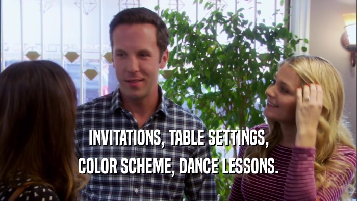 INVITATIONS, TABLE SETTINGS, COLOR SCHEME, DANCE LESSONS. 