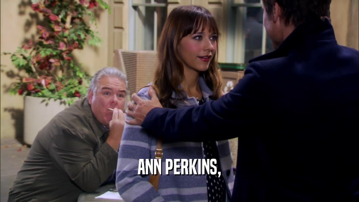ANN PERKINS,  