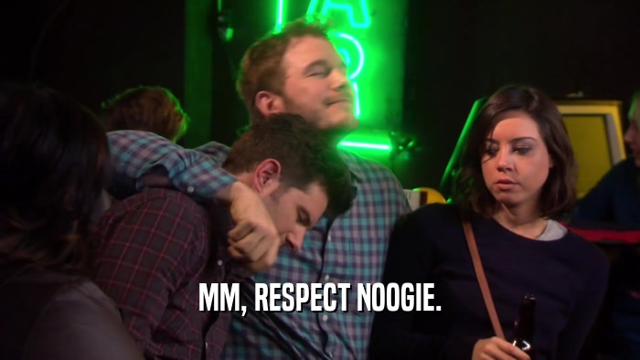 MM, RESPECT NOOGIE.  