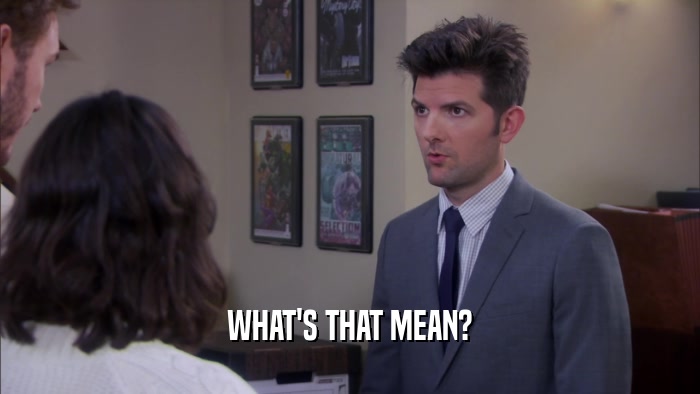 WHAT'S THAT MEAN?  