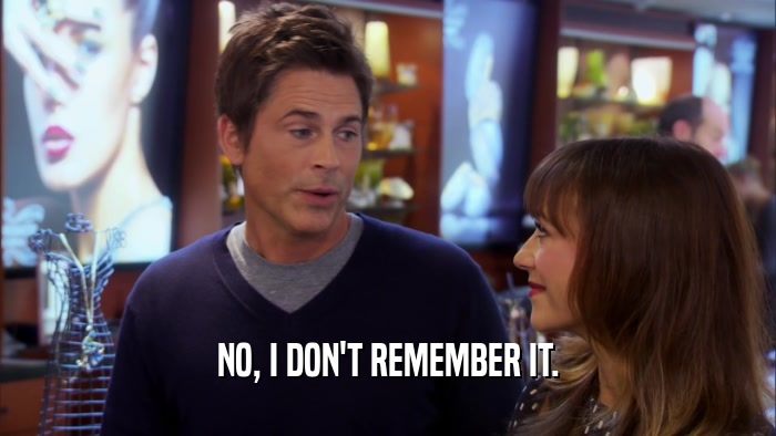 NO, I DON'T REMEMBER IT.  
