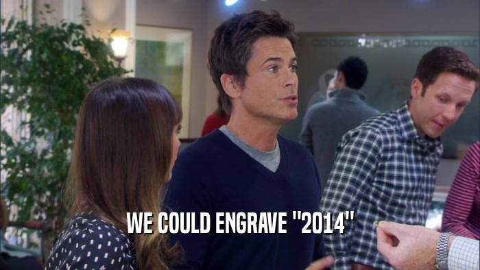 WE COULD ENGRAVE 