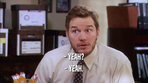 - YEAH? - YEAH. 
