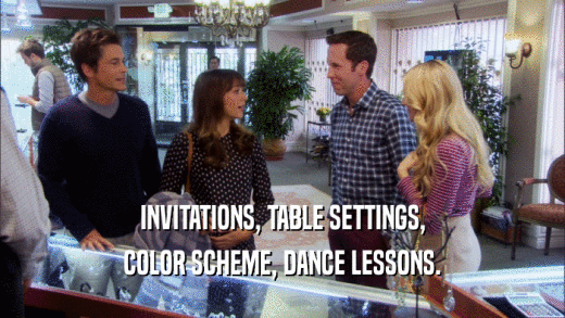 INVITATIONS, TABLE SETTINGS, COLOR SCHEME, DANCE LESSONS. 