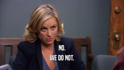 NO. WE DO NOT. 