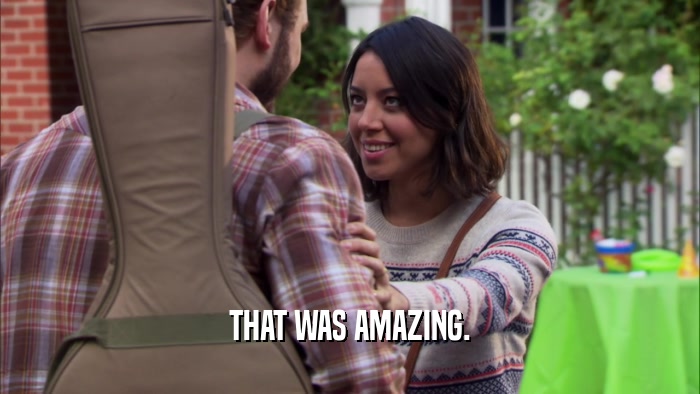THAT WAS AMAZING.  