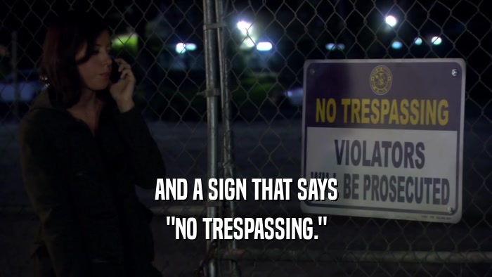 AND A SIGN THAT SAYS 