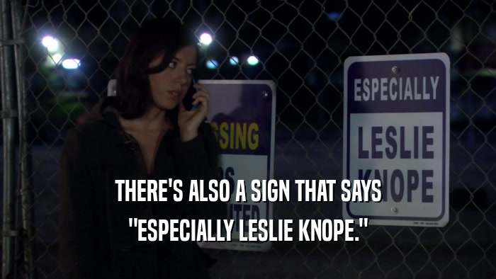 THERE'S ALSO A SIGN THAT SAYS 