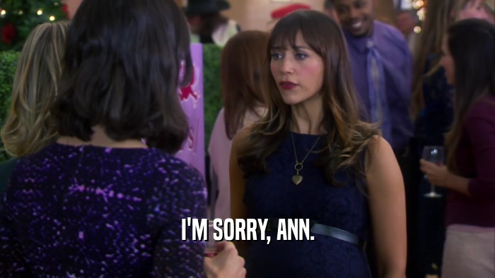 I'M SORRY, ANN.  