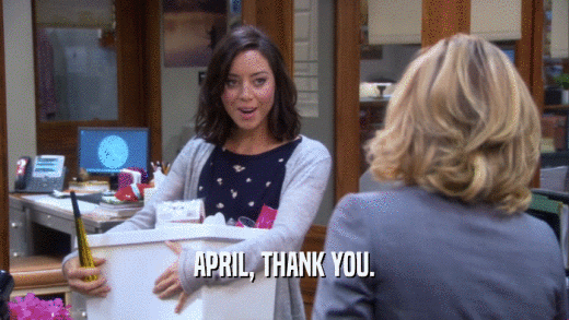APRIL, THANK YOU.  