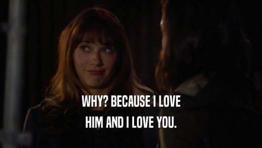 WHY? BECAUSE I LOVE HIM AND I LOVE YOU. 