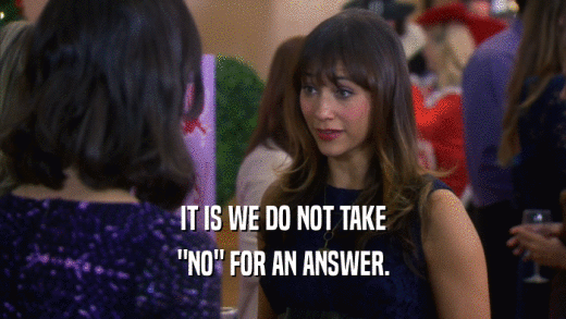 IT IS WE DO NOT TAKE 