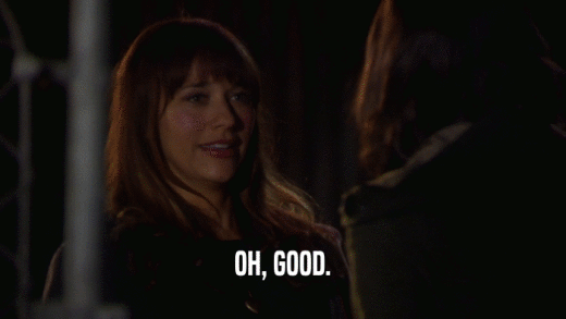 OH, GOOD.  