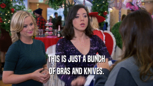 THIS IS JUST A BUNCH OF BRAS AND KNIVES. 