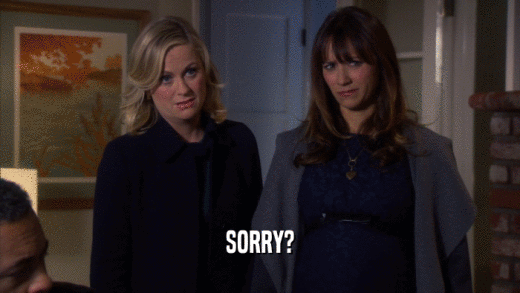 SORRY?  